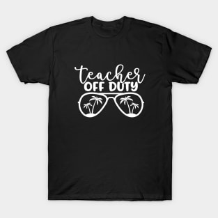 Teacher off duty - funny teacher joke/pun (white) T-Shirt